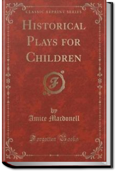 Historical Plays For Children - Series 1 | Amice MacDonell